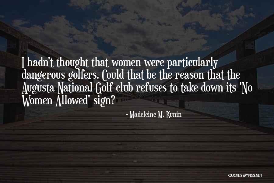 5000km In Miles Quotes By Madeleine M. Kunin 5000km In Miles Quotes By Madeleine M. Kunin