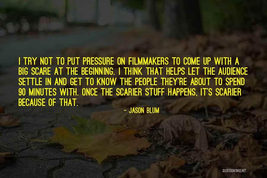 500cc 2 Quotes By Jason Blum 500cc 2 Quotes By Jason Blum