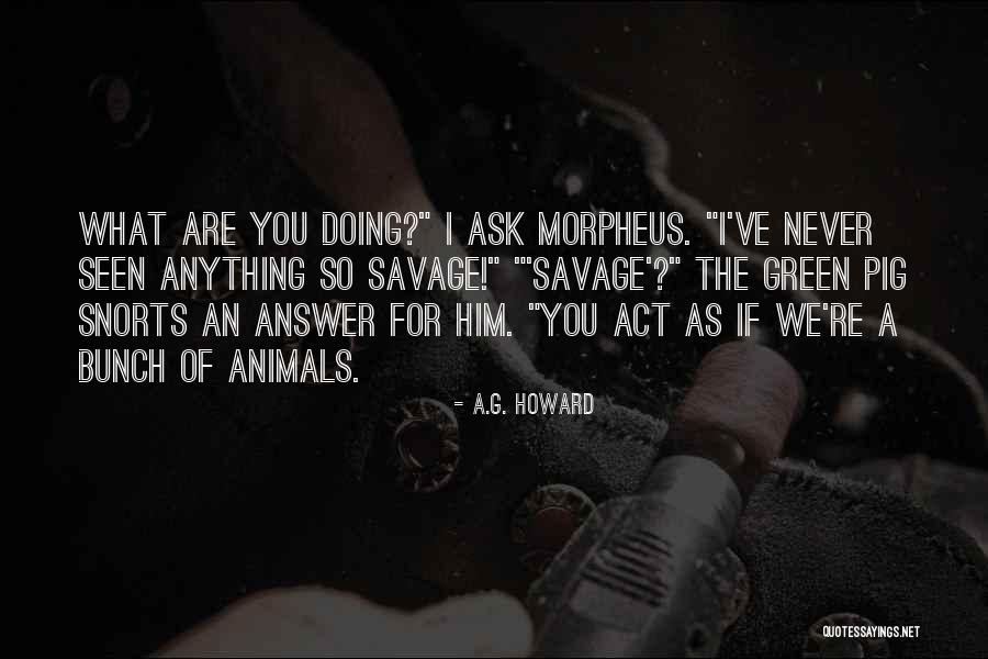 500k Vnd Quotes By A.G. Howard 500k Vnd Quotes By A.G. Howard