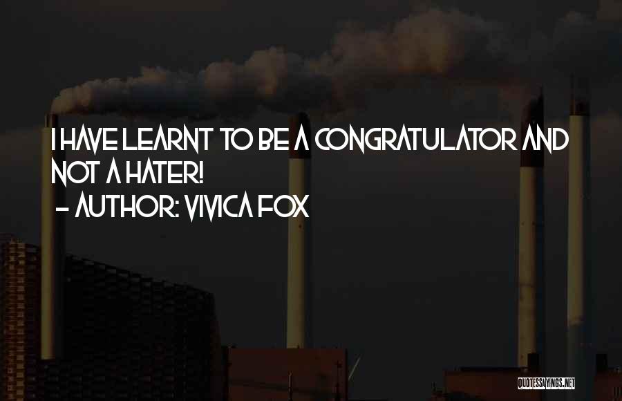 Vivica Fox Quotes: I Have Learnt To Be A Congratulator And Not A Hater!