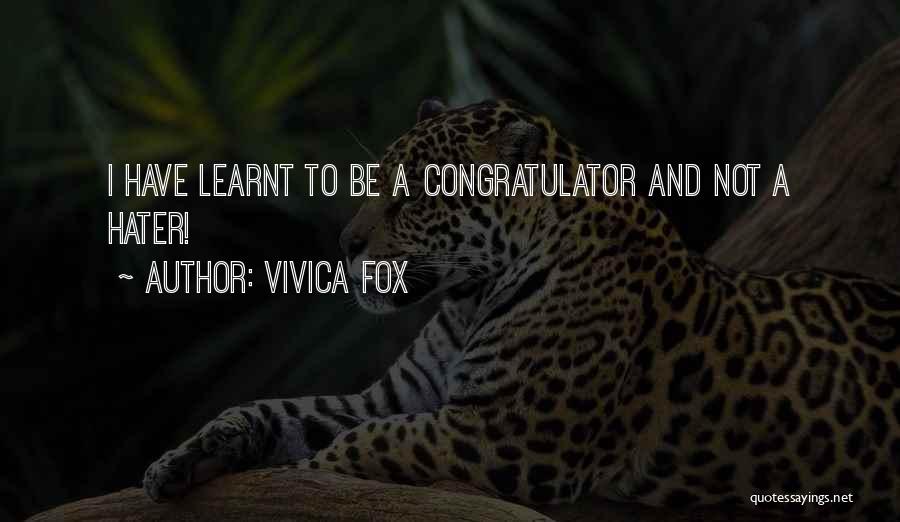 Vivica Fox Quotes: I Have Learnt To Be A Congratulator And Not A Hater!