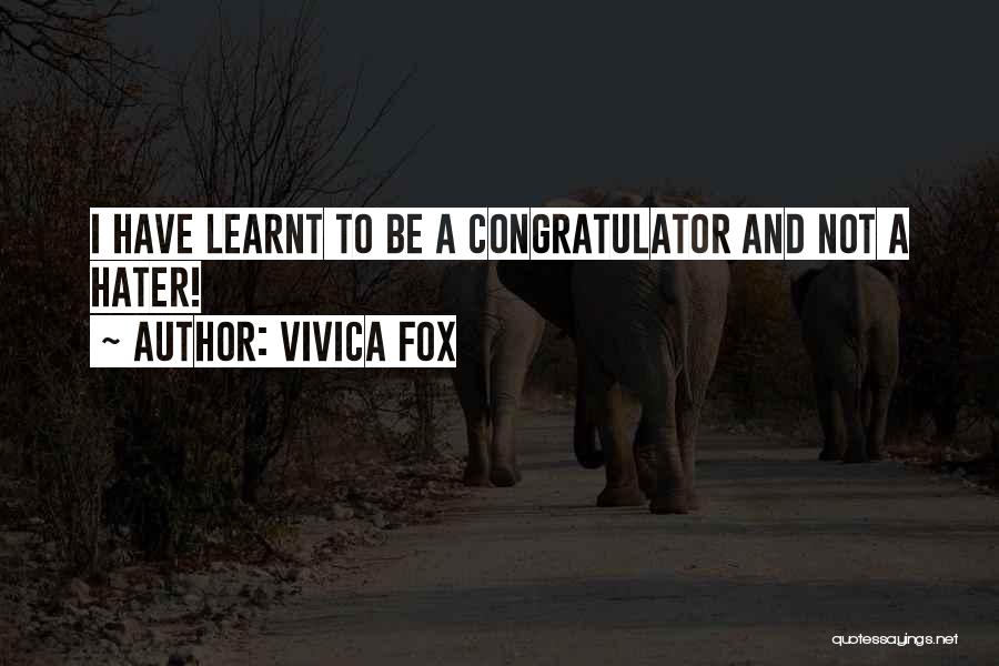 Vivica Fox Quotes: I Have Learnt To Be A Congratulator And Not A Hater!