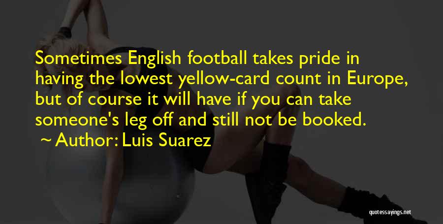 5025 Quotes By Luis Suarez