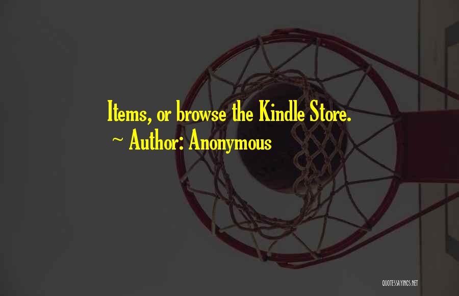 Anonymous Quotes: Items, Or Browse The Kindle Store.