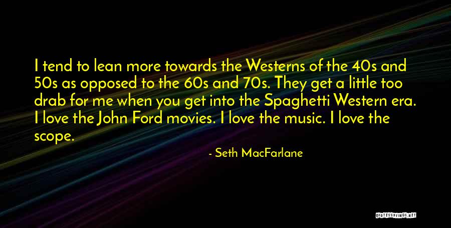 50s And 60s Quotes By Seth MacFarlane 50s And 60s Quotes By Seth MacFarlane