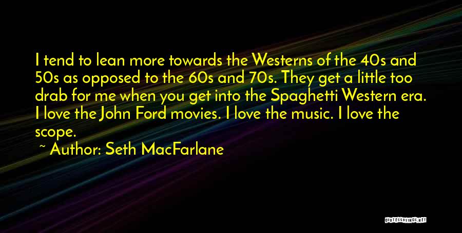 50s Love Quotes By Seth MacFarlane