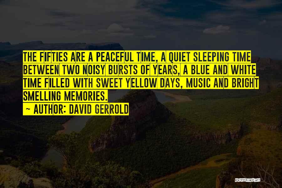 50s Music Quotes By David Gerrold