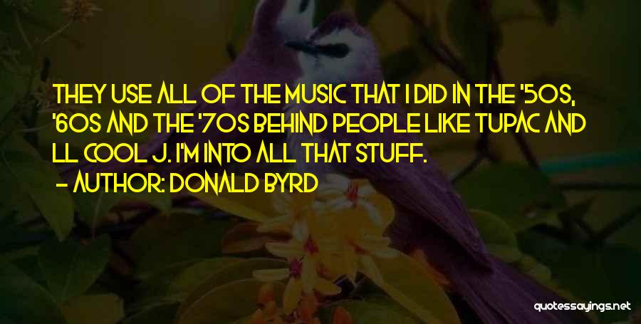 50s Music Quotes By Donald Byrd