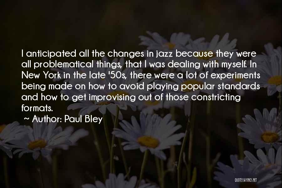 50s Music Quotes By Paul Bley