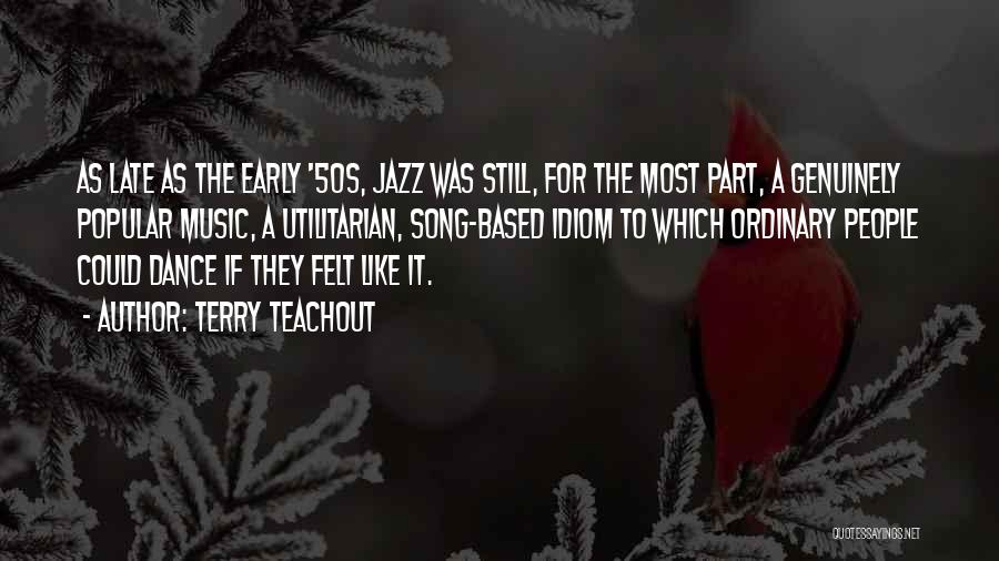 50s Music Quotes By Terry Teachout