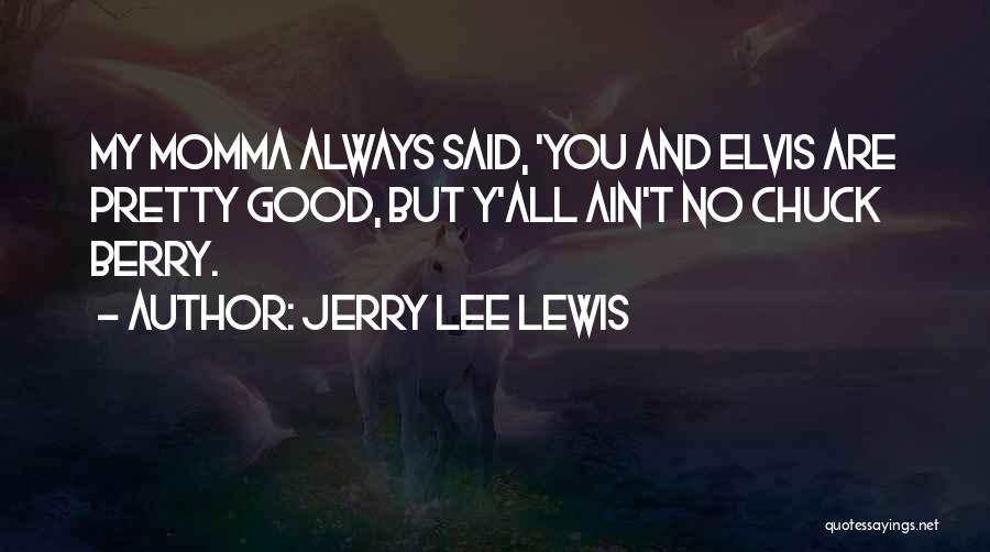 50s Rock And Roll Quotes By Jerry Lee Lewis