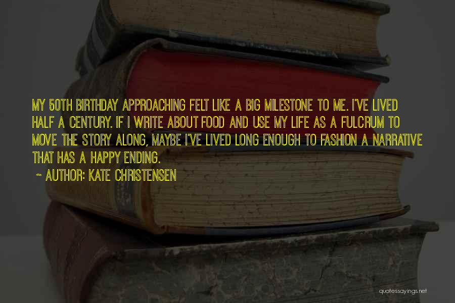 50th Birthday Quotes By Kate Christensen