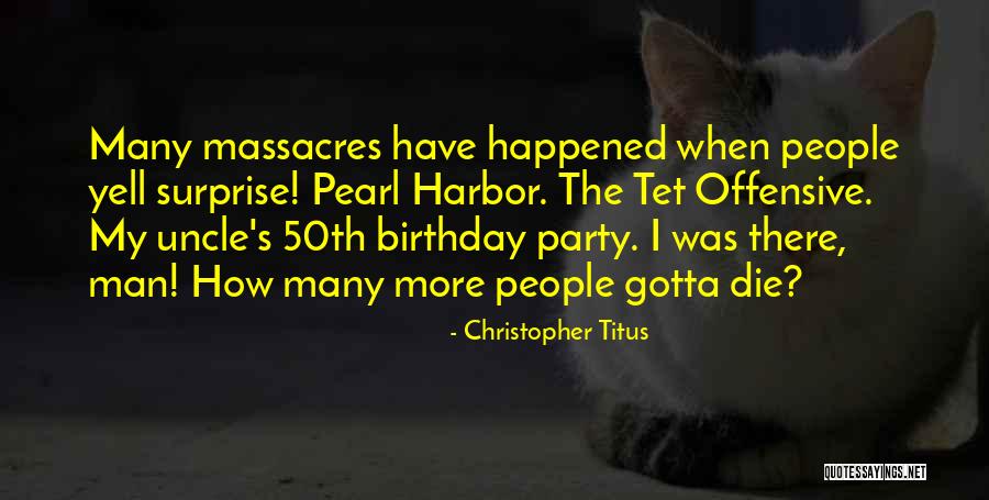 50th Quotes By Christopher Titus