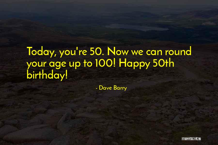 50th Quotes By Dave Barry