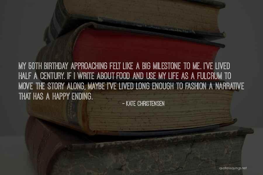 50th Quotes By Kate Christensen