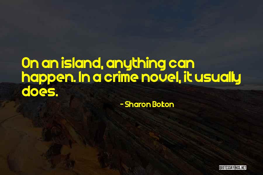 5144 Quotes By Sharon Bolton 5144 Quotes By Sharon Bolton
