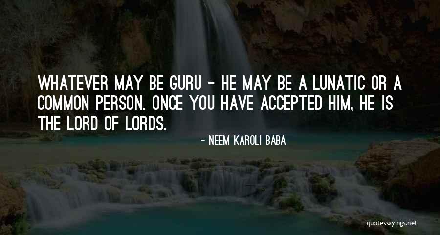 5153 Amestoy Quotes By Neem Karoli Baba 5153 Amestoy Quotes By Neem Karoli Baba