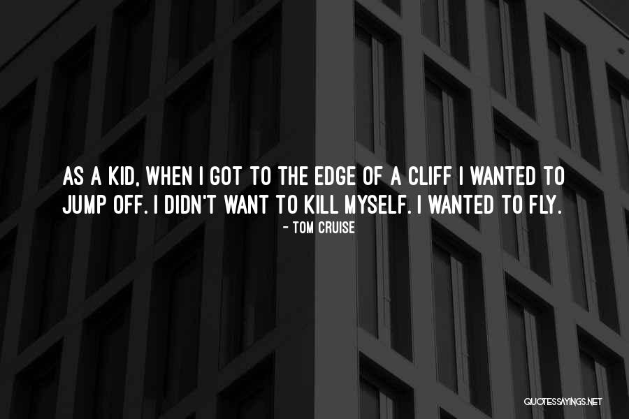 51531 Quotes By Tom Cruise 51531 Quotes By Tom Cruise