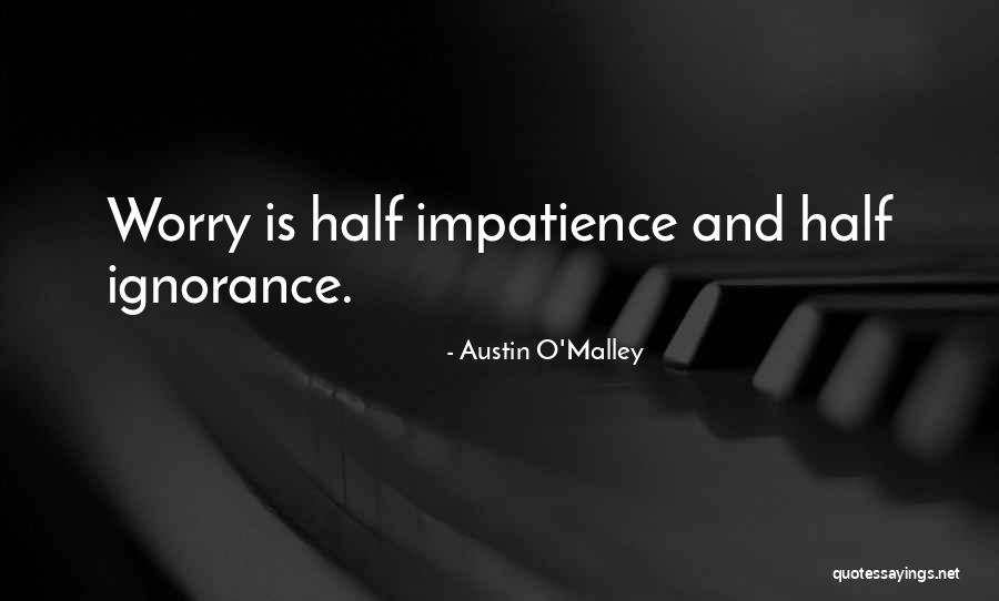 5153231900 Quotes By Austin O'Malley