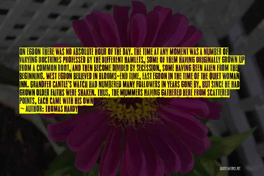 Thomas Hardy Quotes: On Egdon There Was No Absolute Hour Of The Day. The Time At Any Moment Was A Number Of Varying