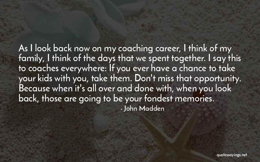 51st Anniversary Quotes By John Madden 51st Anniversary Quotes By John Madden
