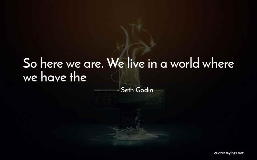 51st State Memorable Quotes By Seth Godin 51st State Memorable Quotes By Seth Godin