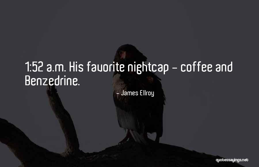 52 Best Quotes By James Ellroy 52 Best Quotes By James Ellroy