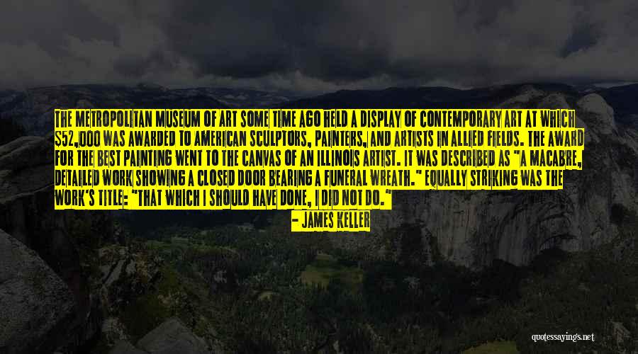 52 Best Quotes By James Keller 52 Best Quotes By James Keller