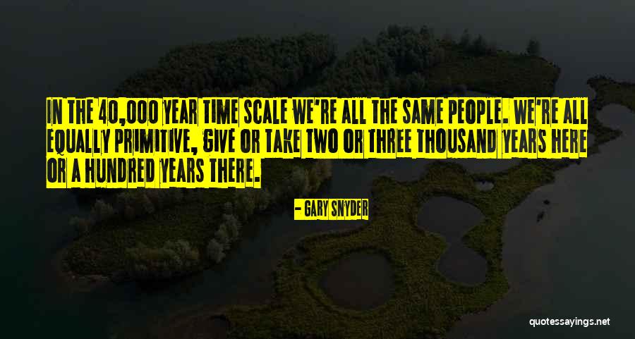 5210 Quotes By Gary Snyder 5210 Quotes By Gary Snyder