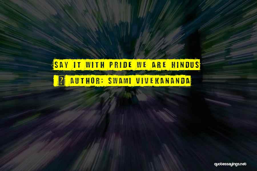 Swami Vivekananda Quotes: Say It With Pride We Are Hindus