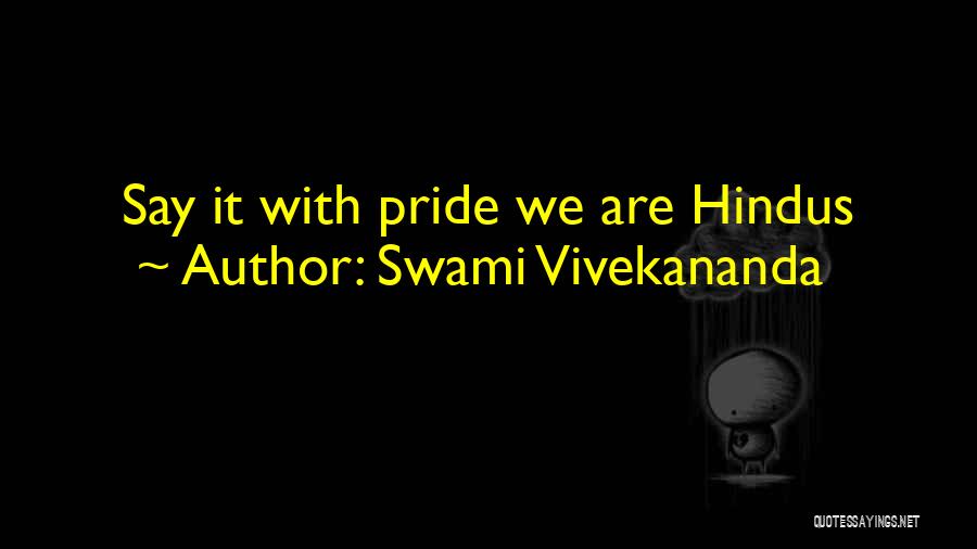 Swami Vivekananda Quotes: Say It With Pride We Are Hindus