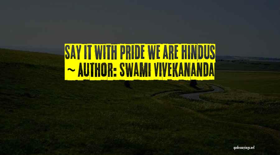 Swami Vivekananda Quotes: Say It With Pride We Are Hindus