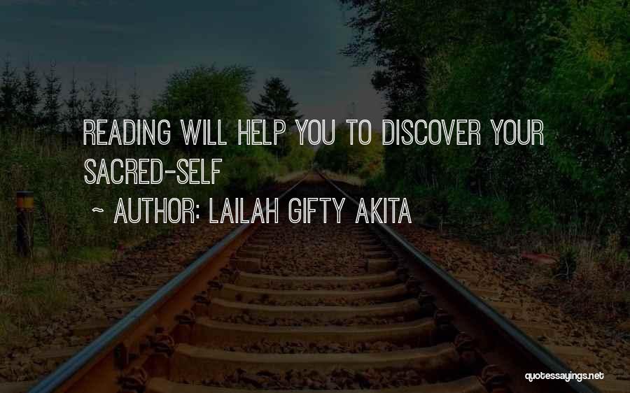 Lailah Gifty Akita Quotes: Reading Will Help You To Discover Your Sacred-self