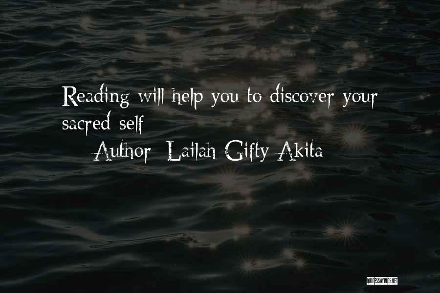 Lailah Gifty Akita Quotes: Reading Will Help You To Discover Your Sacred-self