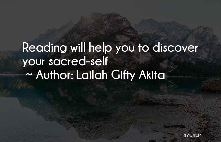 Lailah Gifty Akita Quotes: Reading Will Help You To Discover Your Sacred-self