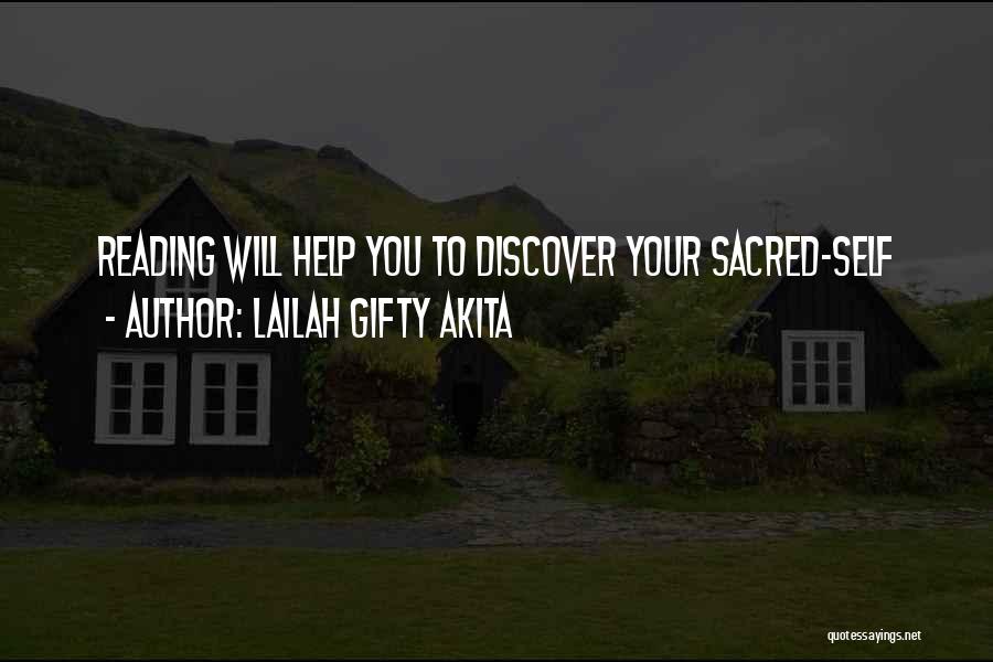 Lailah Gifty Akita Quotes: Reading Will Help You To Discover Your Sacred-self