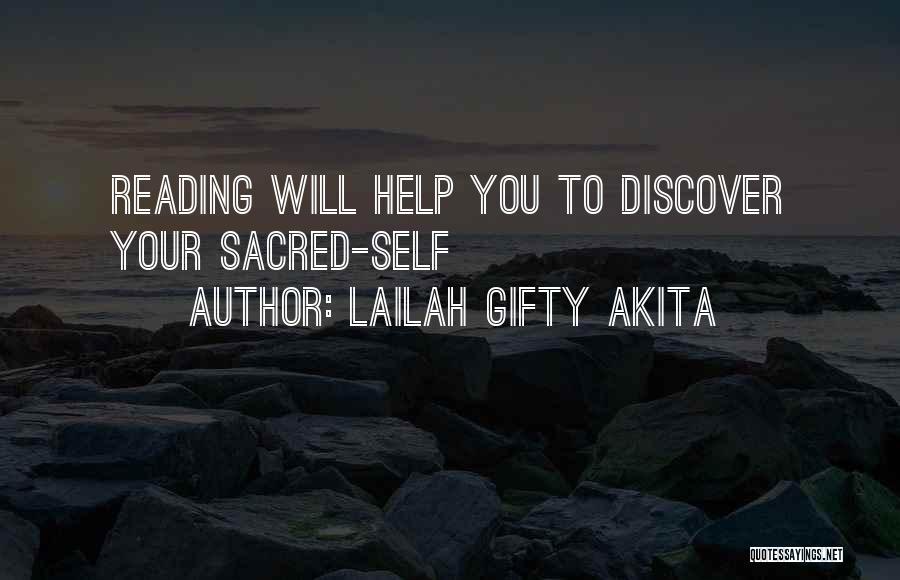 Lailah Gifty Akita Quotes: Reading Will Help You To Discover Your Sacred-self