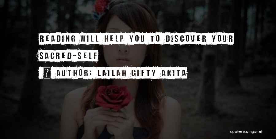 Lailah Gifty Akita Quotes: Reading Will Help You To Discover Your Sacred-self