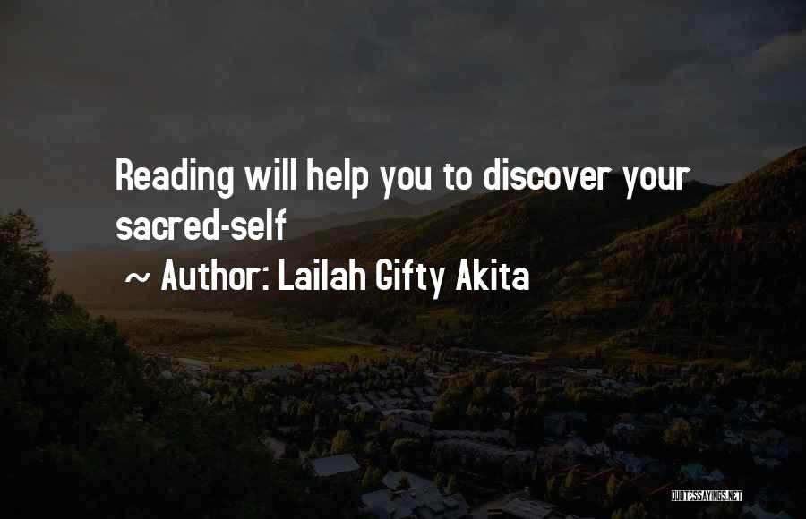 Lailah Gifty Akita Quotes: Reading Will Help You To Discover Your Sacred-self