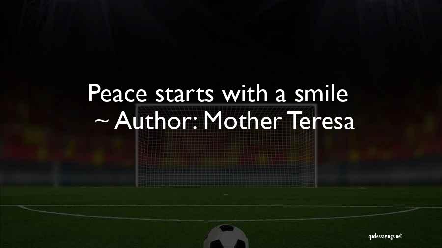 Mother Teresa Quotes: Peace Starts With A Smile