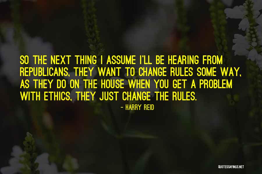 5240 Quotes By Harry Reid 5240 Quotes By Harry Reid