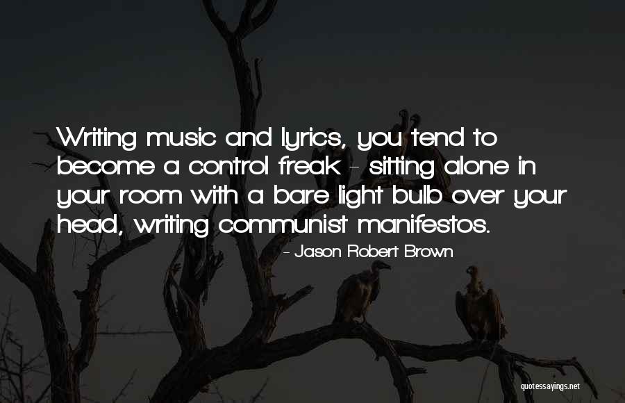 5240 Quotes By Jason Robert Brown 5240 Quotes By Jason Robert Brown