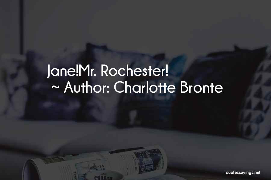 Charlotte Bronte Quotes: Jane!mr. Rochester!