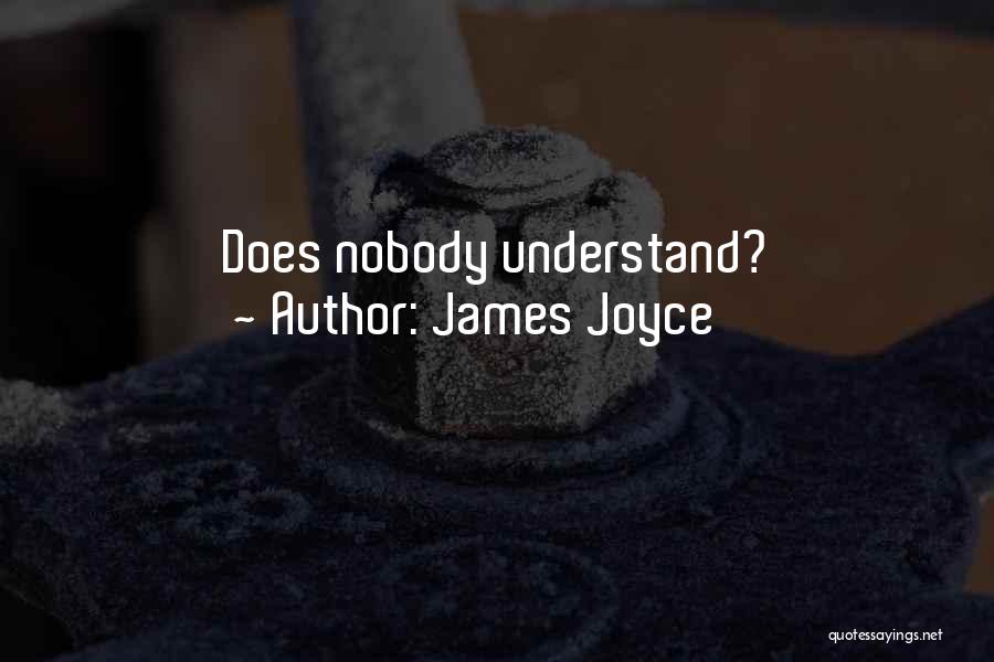 James Joyce Quotes: Does Nobody Understand?