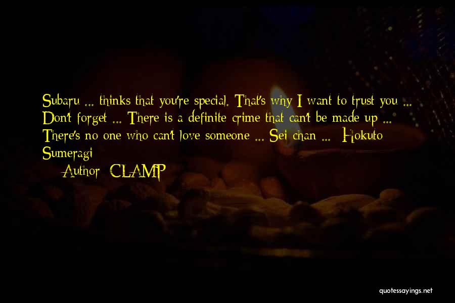 CLAMP Quotes: Subaru ... Thinks That You're Special. That's Why I Want To Trust You ... Don't Forget ... There Is A