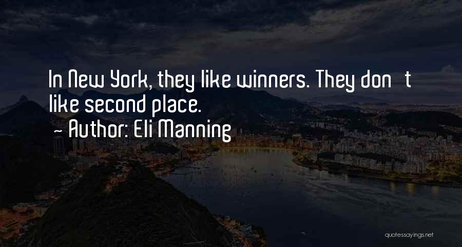 Eli Manning Quotes: In New York, They Like Winners. They Don't Like Second Place.