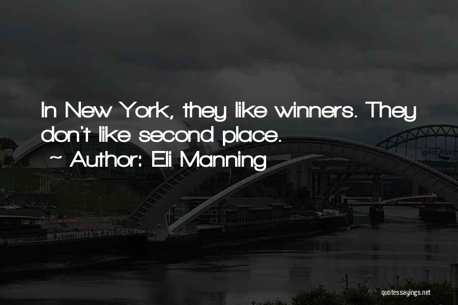 Eli Manning Quotes: In New York, They Like Winners. They Don't Like Second Place.