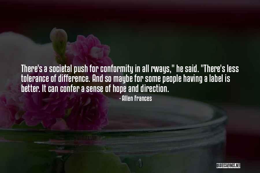 53 Years Quotes By Allen Frances 53 Years Quotes By Allen Frances