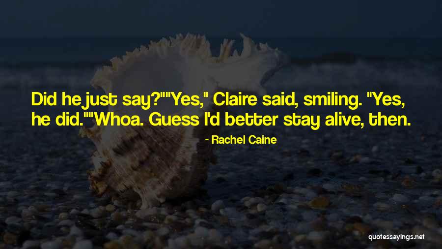 53097 Quotes By Rachel Caine 53097 Quotes By Rachel Caine