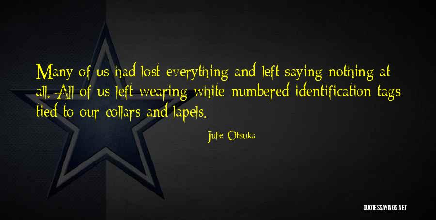 53154 Quotes By Julie Otsuka 53154 Quotes By Julie Otsuka